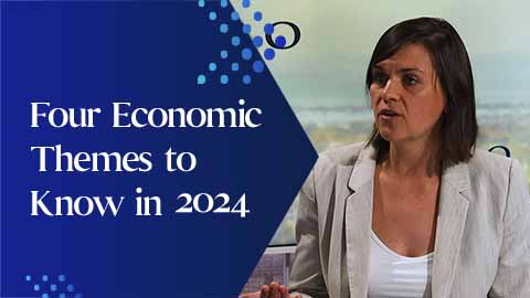 Four Economic Themes to Know in 2024